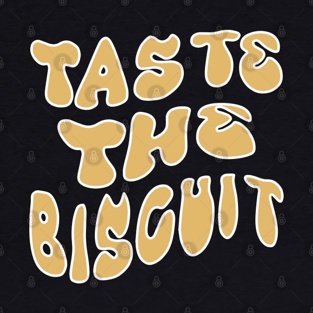 Taste The Biscuit by Megadorim